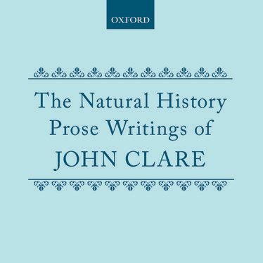 The Natural History Prose Writings of John Clare