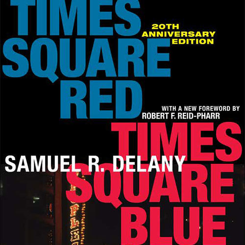 Times Square Red, Times Square Blue - Samuel R. Delany