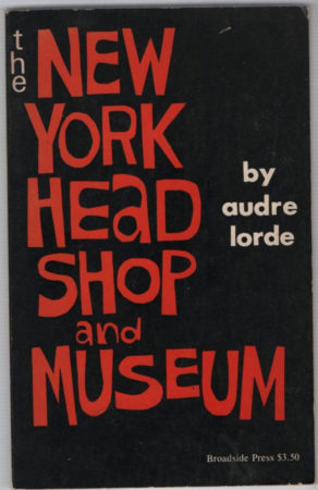 Audre Lorde- New York Head Shop and Museum