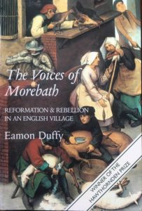 The Voices of Morebath: Reformation & Rebellion in an English Village by Eamon Duffy