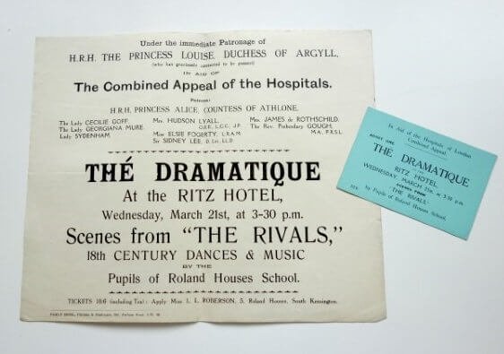A photograph of a poster advertisement and an entrance ticket to a fundraising event for the 1922 King Edward's Hospital Fund appeal. Both the poster and the ticket have the following information written on them: "The Dramatique at the Ritz Hotel, Wednesday 21st March at 3.3-pm. Scenes from The Rivals 18th Century Dances and Music, by the Pupils of Roland Houses School."