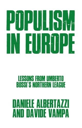 Front cover of the book Populism in Europe Lessons from Umberto Bossi's Northern League by Daniele Albertazzi and Davide Vampa. Cover consists of a plain white cover with the title and author's names in a blocky, block capitals green font